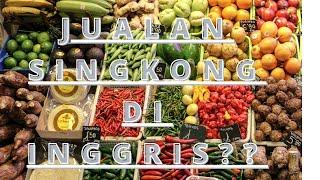 Belanja di pasar Inggris traditional market in the UK