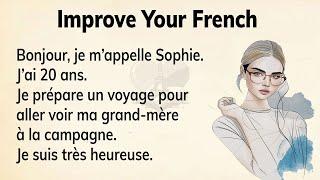 Learn French with a short story for Beginners A1-A2  Perfect Your French Pronunciation