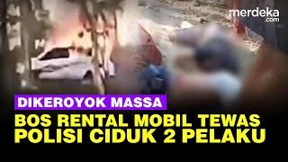 Kronologi Bos Rental Mobil Tewas Dikeroyok Massa di Pati Polisi Cuma Ciduk 2 Tersangka