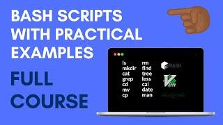 Bash Script with Practical Examples  Full Course