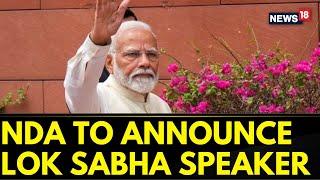 Lok Sabha Speaker Election All Eyes On NDAs Pick As It Set To Announce Lok Sabha Speaker  News18