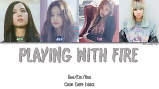 BLACKPINK - PLAYING WITH FIRE 불장난 Color Coded HanRomEng