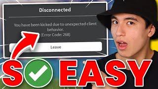 How To Fix Roblox Kicked Due To Unexpected Client Behavior 268 Error