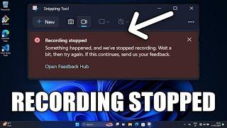 How To Fix Snipping Tool Recording Stopped Problem in Windows 11