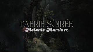 FAERIE SOIRÉE lyrics  Melanie Martinez