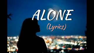 ALONE  lyrics