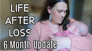 6 Month Update  Chat About Life After Pregnancy Loss