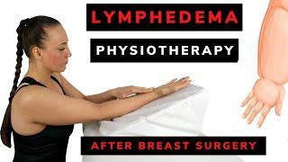 Lymphatic drainage massage and exercises post breast cancer surgery