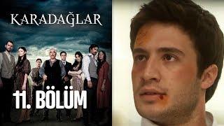 Karadağlar 11. Bölüm