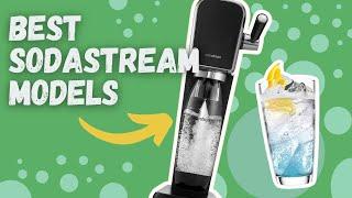 Best SodaStream Model  Buyers Guide