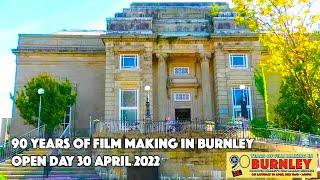 90 Years of Film Making in Burnley Open Day 3042022