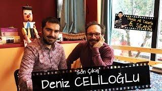 Deniz Celiloğlu  Son Çıkış  Tahsin  Kral Lear  KendisiBir Mekan  Deniz Ali Tatarla 6.Seans