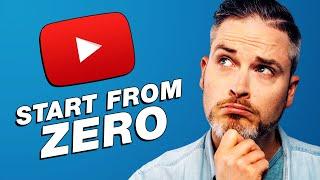 How to Start a YouTube Channel from ZERO Beginners Guide
