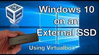 How to install Windows 10 on an external SSD on Mac using Virtualbox