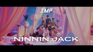 IMP. - NINNIN JACK Official Music Video