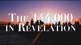 THE 144000 IN REVELATION