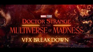 DOCTOR STRANGE IN THE MULTIVERSE OF MADNESS  VFX Breakdown