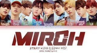 Stray Kids - MIROH Color Coded Lyrics EngRomHan가사