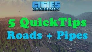 Cities Skylines - 5 Quick tips - Roads and Pipes