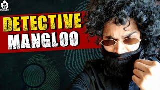 BB Ki Vines-  Detective Mangloo 