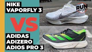 Nike Vaporfly 3 Vs Adidas Adios Pro 3  We test two of the most popular carbon plate shoes