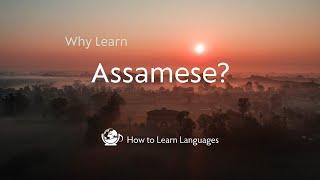  Why learn Assamese?
