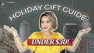 30 Awesome HOLIDAY GIFTS Under $30 Ultimate Gift Guide