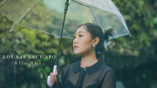 Los Nag Xauv Npo - R-Lin Thoj  Official MV Cover 2024