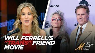 New Will Ferrell Movie on Trans Friend and Attempts to Normalize the Topic with Kellie-Jay Keen