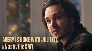 NASHVILLE on CMT  Avery Is Done With Juliette
