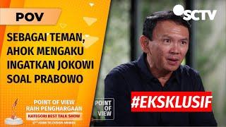 #Eksklusif Ahok Soal Isu “Kuda Putih” Ingatkan Jokowi dan Gibran Tentang Prabowo  POV Part 1