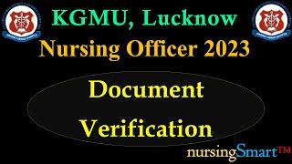 KGMU  Nursing Officer  2023  Document Verification  #kgmu_nursing_officer