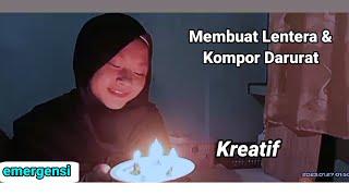 Cara Membuat lentera dan kompor darurat  Viral kreatif