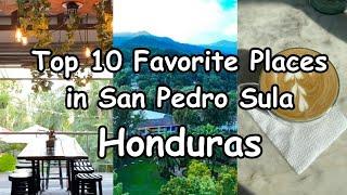 San Pedro Sula Honduras 2024 lTop 10 Favorite Places l Restaurants shops and more l Living Abroad