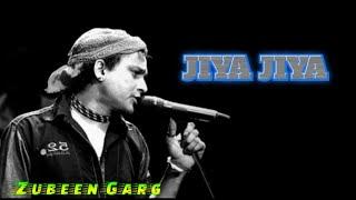 Jiya JiyaZubeen GargNew Assames Rock Song
