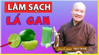 Thức Uống đơn giản giúp Giải Độc Gan và LÀM SẠCH LÁ GAN  Chùa Pháp Tạng