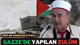 Gazzede Yapılan Zulüm  Vaaz  Prof.Dr. Ramazan Ayvallı  23.10.2023