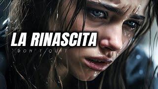 La RINASCITA Il video motivazionale che ti mostrerà come RICOMINCIARE