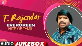 T. Rajendar Evergreen Hits Of Tamil Audio Jukebox  Most Popular Songs