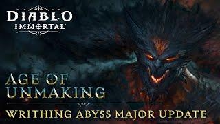 Diablo Immortal  Age of Unmaking  Writhing Abyss Major Update
