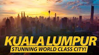 2024 AMAZING KUALA LUMPUR - A STUNNING WORLD CLASS CITY Sunset & Sunrise