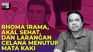 Ade Armando RHOMA IRAMA AKAL SEHAT DAN LARANGAN CELANA MENUTUP MATA KAKI I LAA