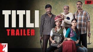TITLI  Official Trailer  Shashank Arora  Shivani Raghuvanshi  Ranvir Shorey