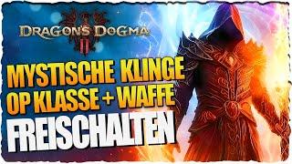 Mystische Klinge OP Klasse + Waffe früh freischalten  Dragons Dogma 2 Guide Deutsch