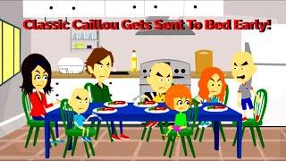 Classic Caillou Gets Sent To Bed Early