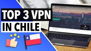 BEST VPN FOR CHILE 2023  Here Are the 3 Best VPN Services for Chile SAFE & SECURE 