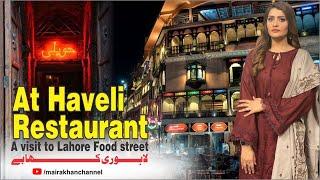 Haveli Restaurant A Visit to Lahore Food Street  Lahori Khabay  Maira Khan