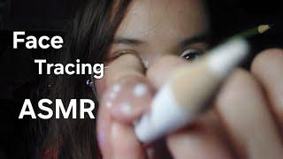 ASMR Tracing your face️️