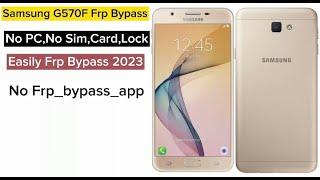 Samsung J5 Prime G570F 8.09.0 Frp Unlock  Without Pc Bypass Google Account Lock 100%ok