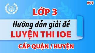 LUYỆN THI IOE LỚP 3 - CẤP QUẬN HUYỆN - LẦN 1  IOE 2022